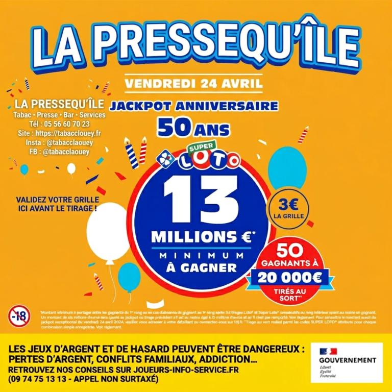 Affiche Super Loto 24 avril 13 millions d'euros à gagner - La Pressequ'île Tabac Presse Bar Claouey Lège-Cap-Ferret