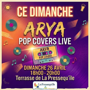 Affiche du concert Arya Pop Covers le dimanche 26 avril à La Pressequ'île Claouey