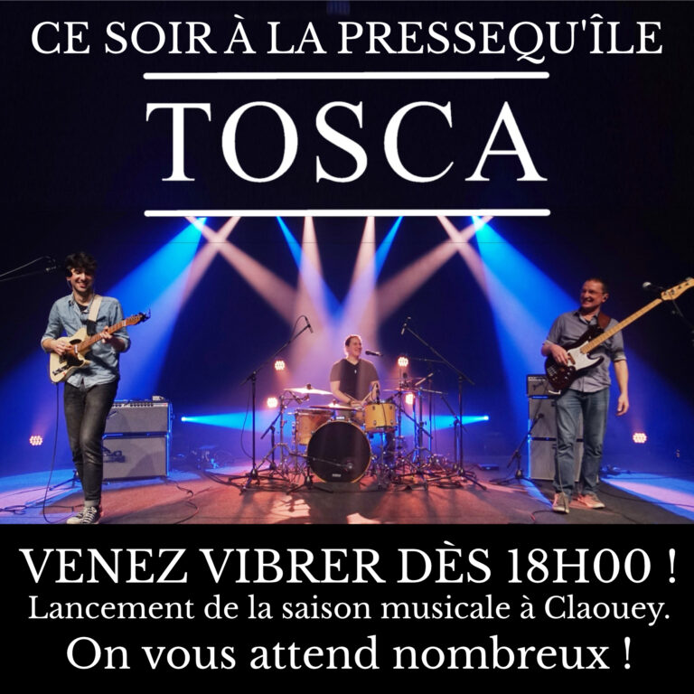 Tosca ce soir à la Pressequ'île - Claouey