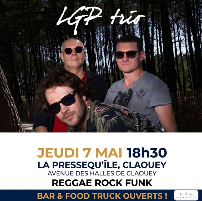 Affiche concert LGP Trio jeudi 7 mai 18h30 La Pressequ'île Claouey Reggae Rock Funk